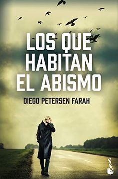 image of Libro Los que habitan el abismo, Diego Petersen, ISBN 9786070752377. Comprar en Buscalibre