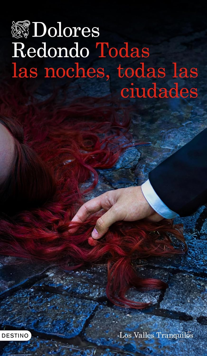 El Nuevo Misterio de Dolores Redondo: Todas las Noches, Todas las Ciudades 1 dolor